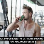 ANADROL 50 FOR SALE: THE ULTIMATE BULKING AGENT FOR ADVANCED USERS