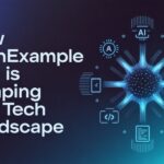 How techexample org is Shaping the Tech Landscape