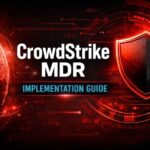 CrowdStrike MDR Implementation: What Actually Changes Once It Goes Live 