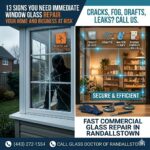 13 Signs You Need Immediate Window Glass Repair